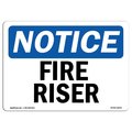 Signmission OSHA Notice Sign, Fire Riser, 24in X 18in Decal, 18" W, 24" L, Landscape, Fire Riser Sign OS-NS-D-1824-L-12654